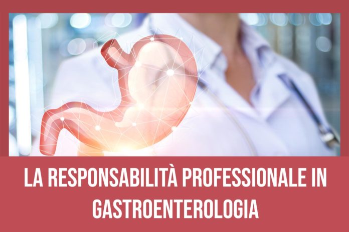 Responsabilità professionale in gastroenterologia: un convegno AGGEI Responsabilità professionale in gastroenterologia: un convegno AGGEI